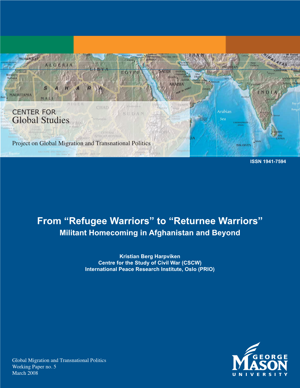 From “Refugee Warriors” to “Returnee Warriors” Militant Homecoming in Afghanistan and Beyond