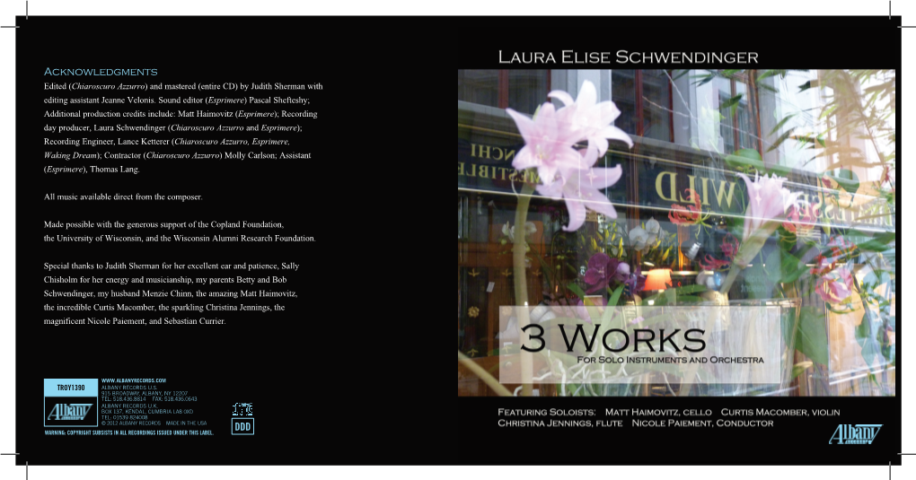 Acknowledgments Edited (Chiaroscuro Azzurro) and Mastered (Entire CD) by Judith Sherman with Editing Assistant Jeanne Velonis