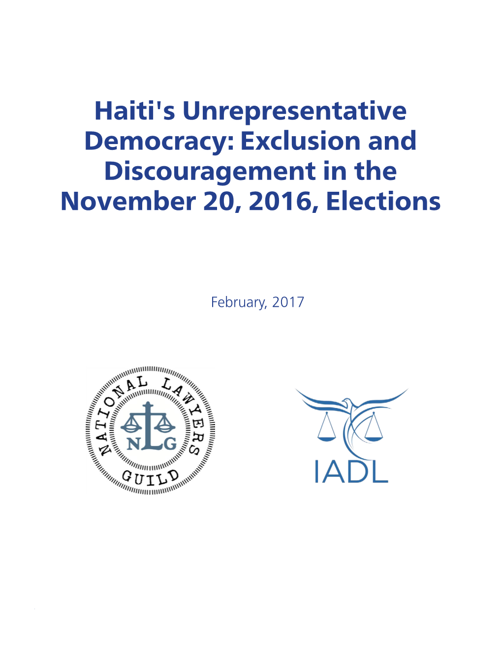 Haiti's Unrepresentative Democracy: Exclusion and Discouragement in the November 20, 2016, Elections