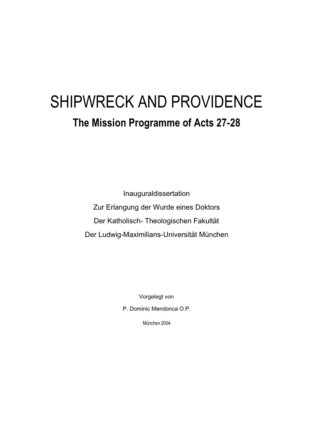SHIPWRECK and PROVIDENCE the Mission Programme of Acts 27-28