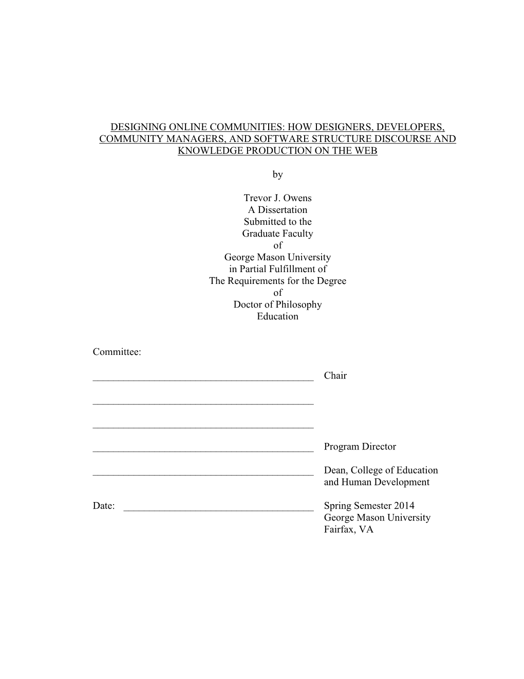 Designing Online Communities: How Designers, Developers, Community Managers, and Software Structure Discourse and Knowledge Production on the Web