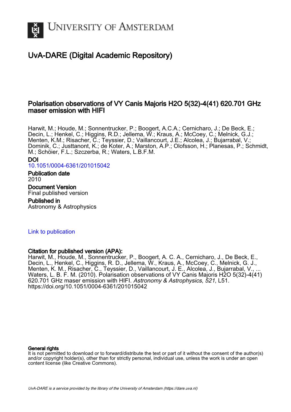 Polarisation Observations of VY Canis Majoris H2O 532–441 620.701 Ghz