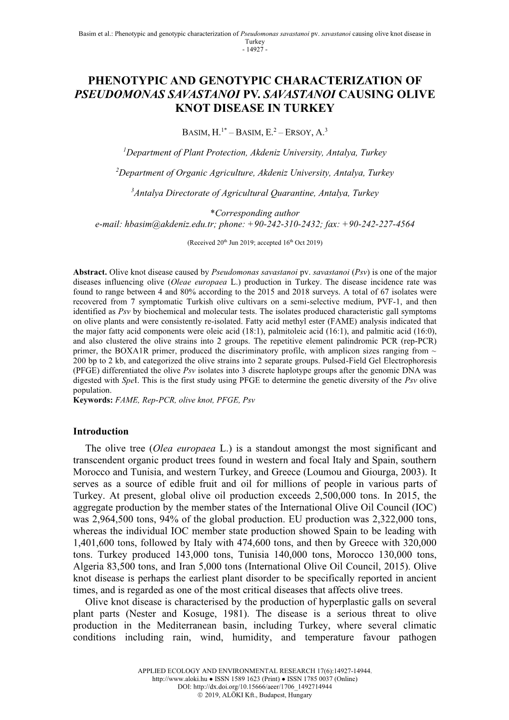 Ersoy, A.: Phenotypic and Genotypic Characterization of Pseudomonas Savastanoi Pv. Savastanoi Causing