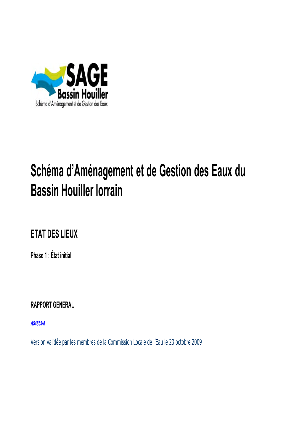 Schéma D'aménagement Et De Gestion Des Eaux Du Bassin Houiller Phase 1 : État Initial A54855/A