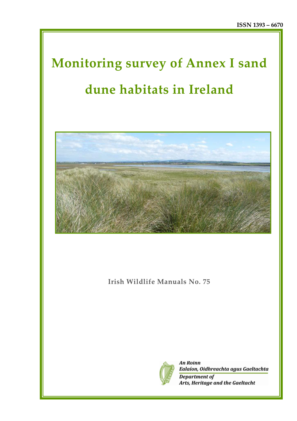 Monitoring Survey of Annex I Sand Dune Habitats in Ireland. Irish Wildlife Manuals, No