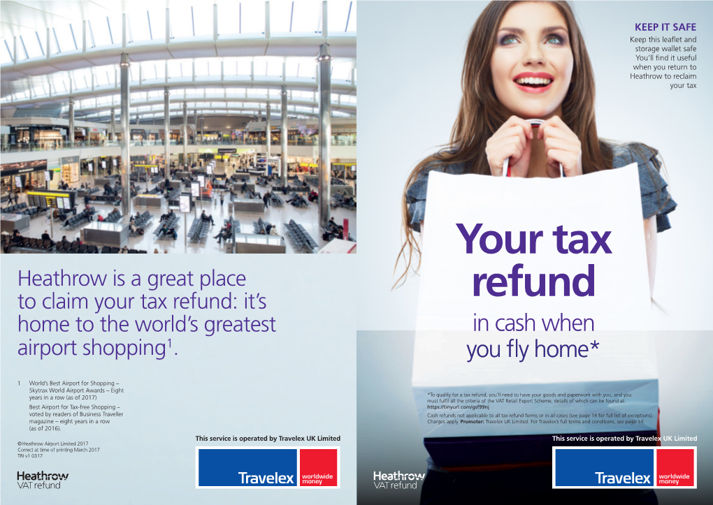 Your Tax Refund: It’S Refund Home to the World’S Greatest in Cash When Airport Shopping1