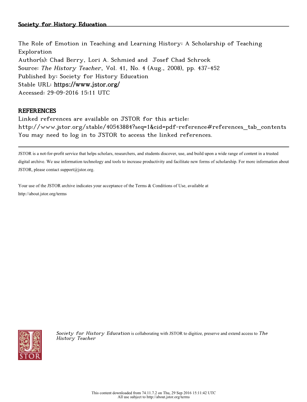 The Role of Emotion in Teaching and Learning History: a Scholarship of Teaching Exploration Author(S): Chad Berry, Lori A