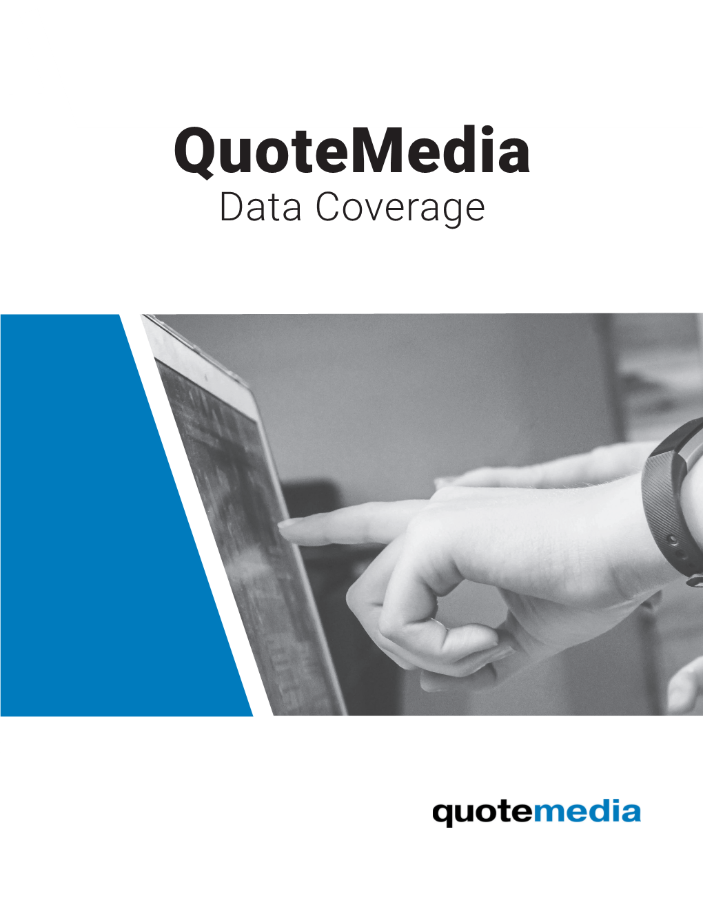 Market Coverage Spans All North American Exchanges As Well As Major International Exchanges, and We Are Continually Adding to Our Coverage