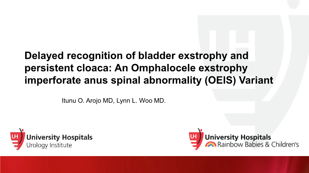 An Omphalocele Exstrophy Imperforate Anus Spinal Abnormality (OEIS) Variant