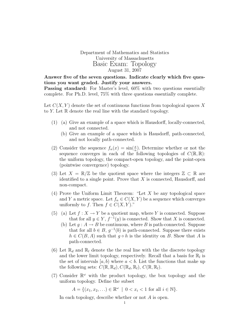 Basic Exam: Topology August 31, 2007 Answer ﬁve of the Seven Questions