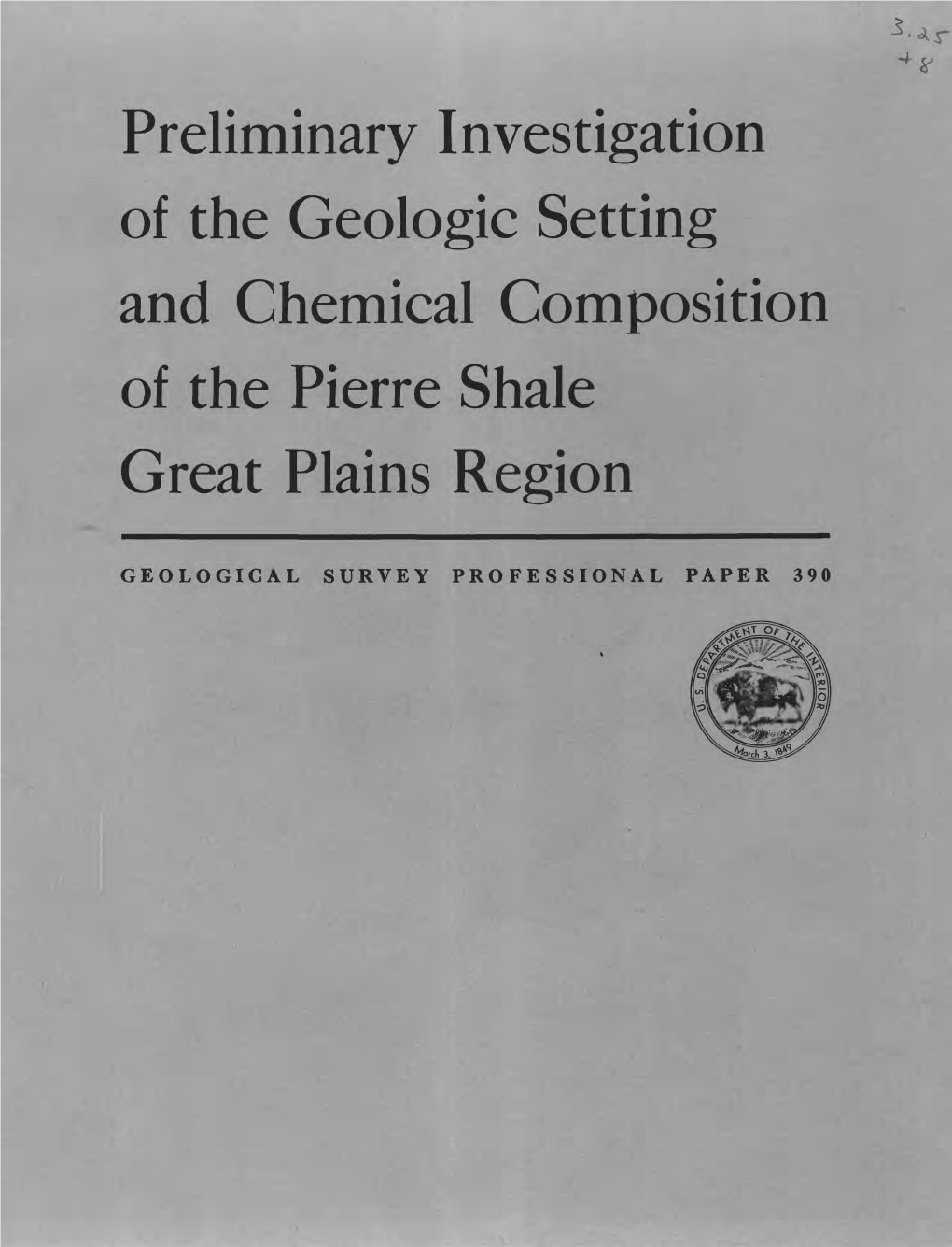 Preliminary Investigation of the Geologic Setting and Chemical Composition of the Pierre Shale Great Plains Region