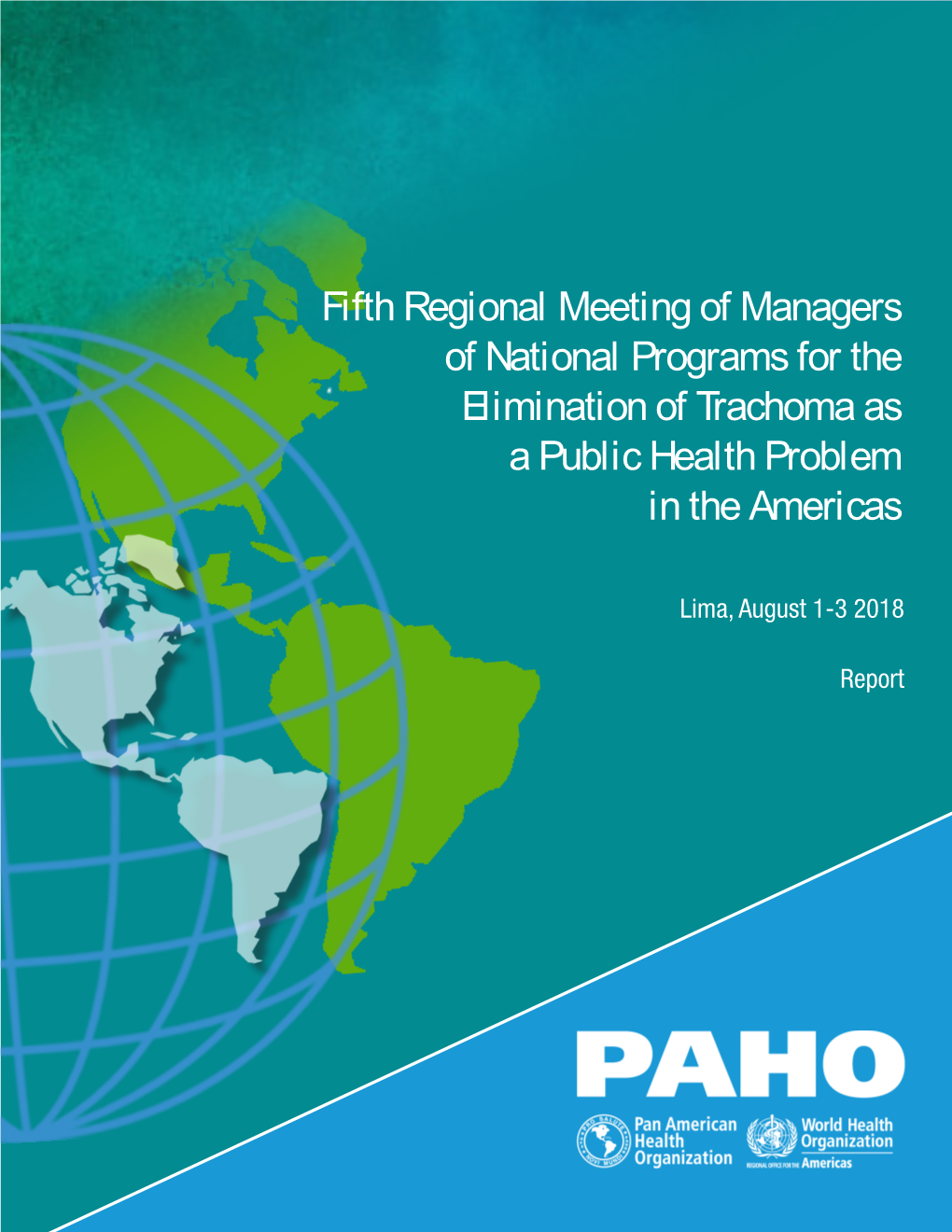 Fifth Regional Meeting of Managers of National Programs for the Elimination of Trachoma As a Public Health Problem in the Americas