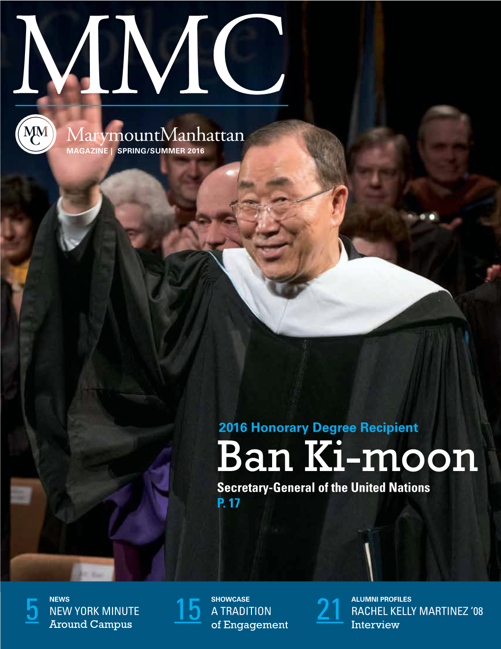 2016 Honorary Degree Recipient Ban Ki-Moon Secretary-General of the United Nations P