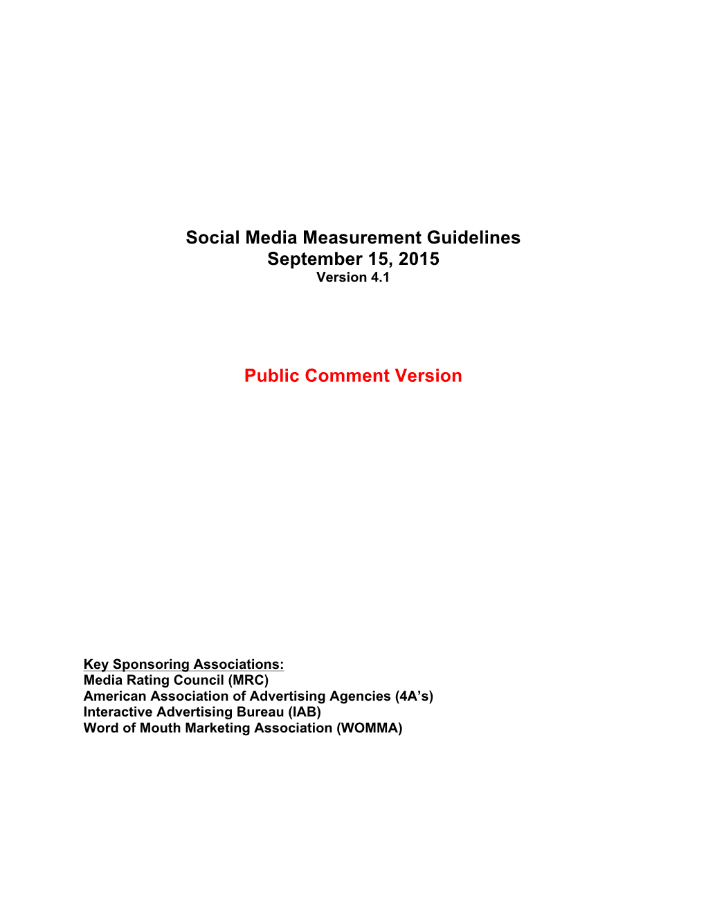 Social Media Measurement Guidelines September 15, 2015 Version 4.1