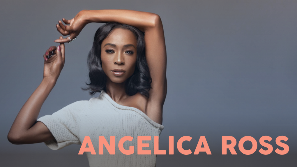 ANGELICA ROSS ABOUT Theatre
