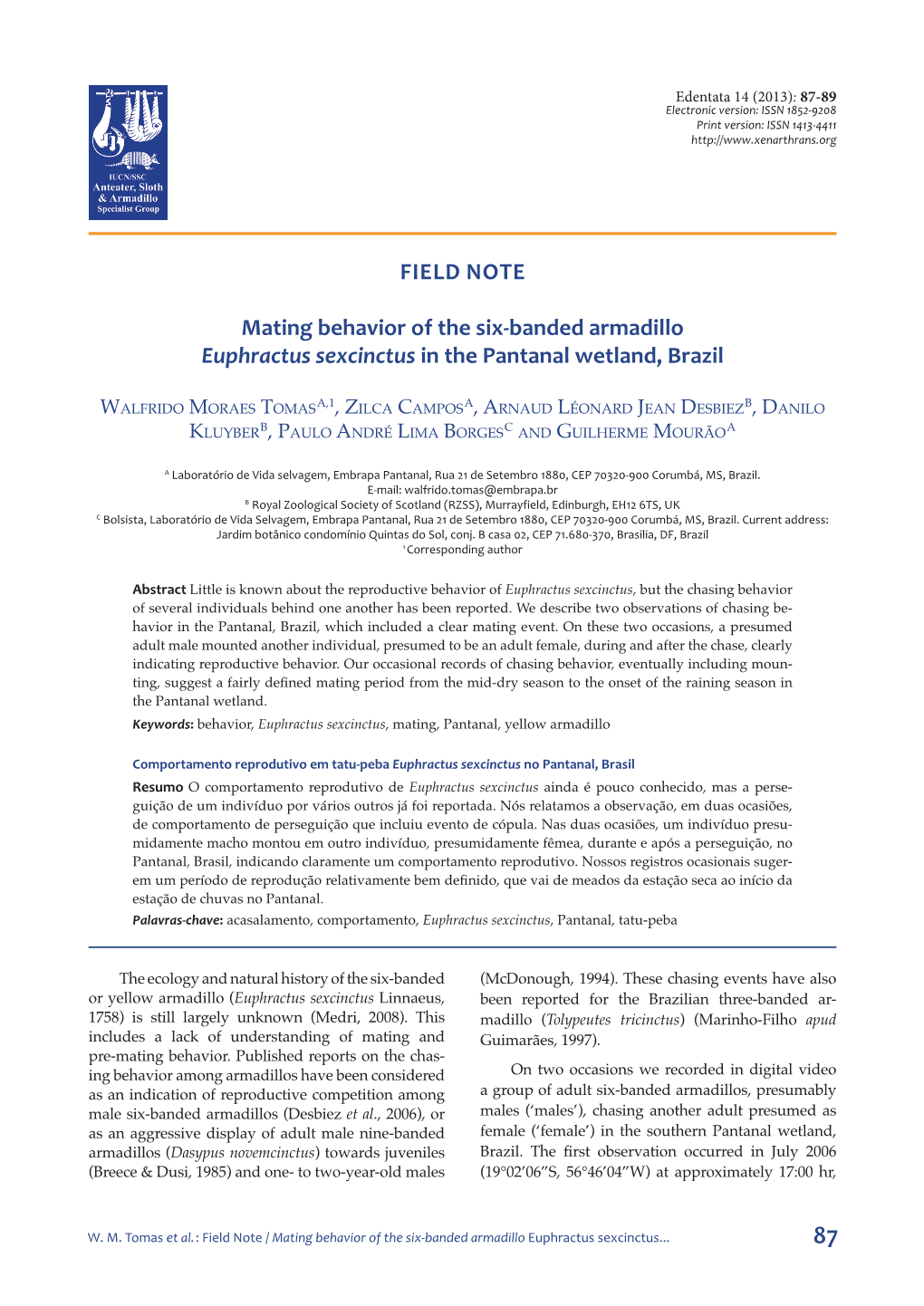 FIELD NOTE Mating Behavior of the Six-Banded Armadillo Euphractus Sexcinctus in the Pantanal Wetland, Brazil