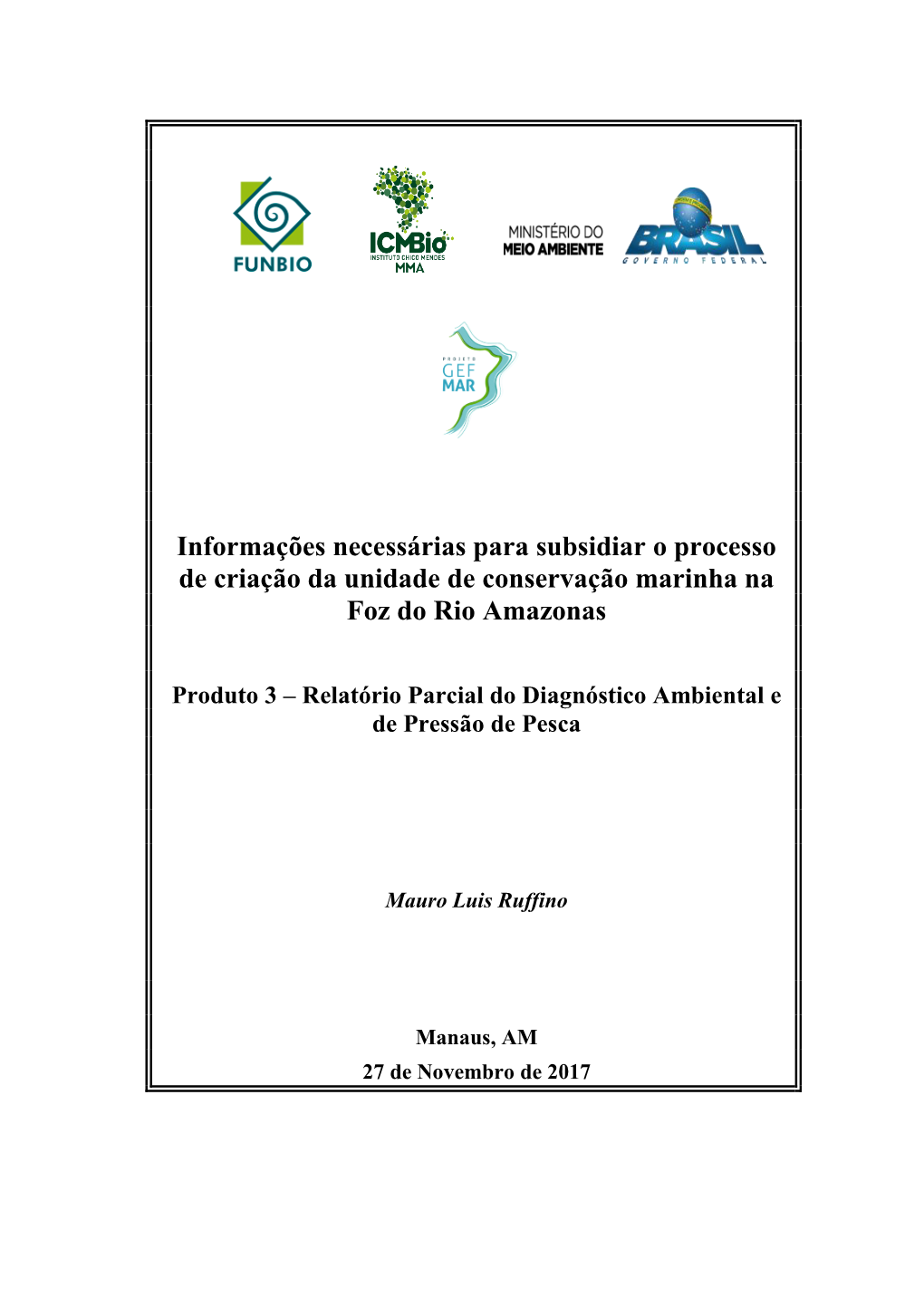 Relatório Parcial Do Diagnóstico Ambiental E De Pressão De Pesca