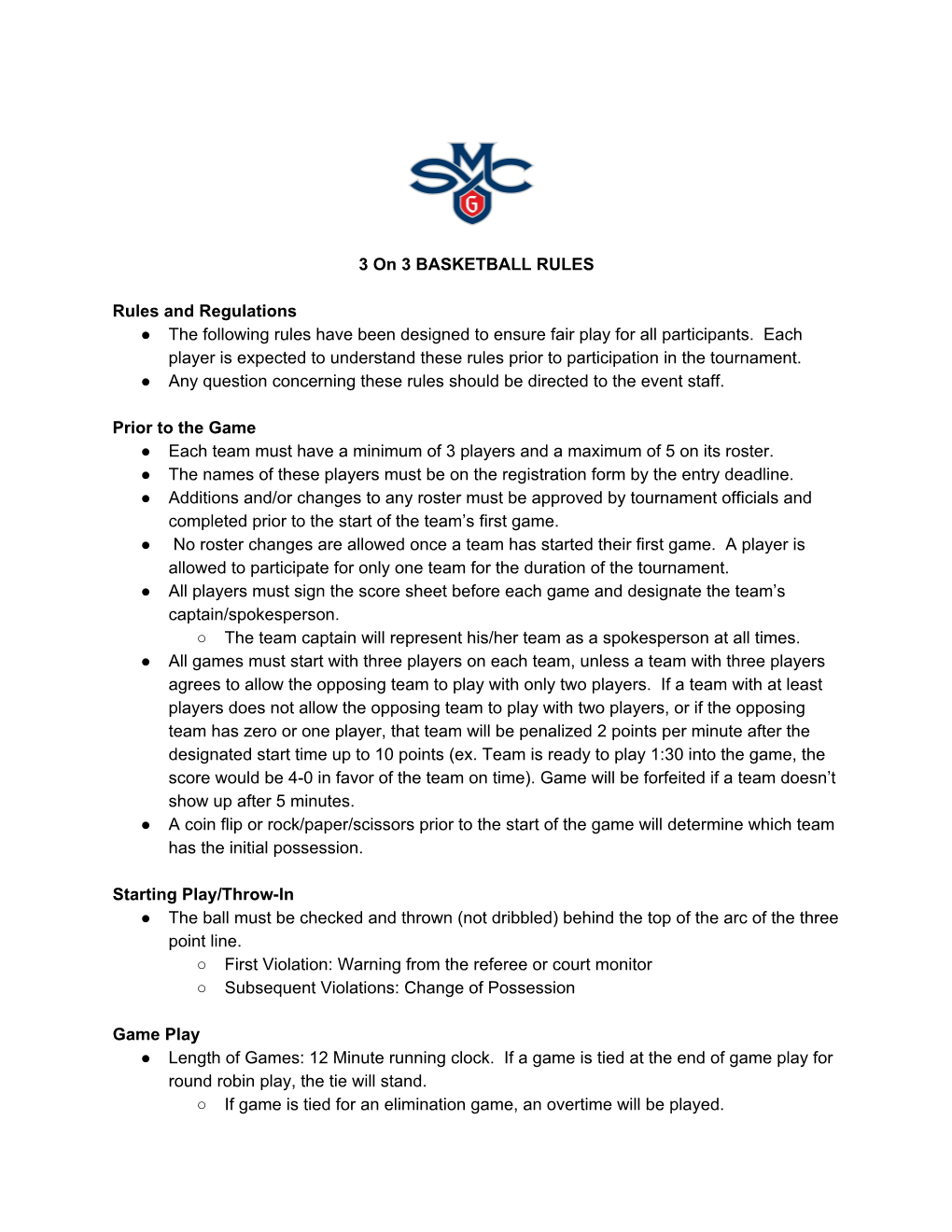 3 on 3 BASKETBALL RULES Rules and Regulations the Following