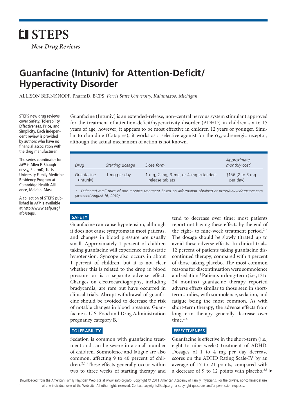 Guanfacine (Intuniv) for Attention-Deficit/ Hyperactivity Disorder ALLISON BERNKNOPF, Pharmd, BCPS, Ferris State University, Kalamazoo, Michigan