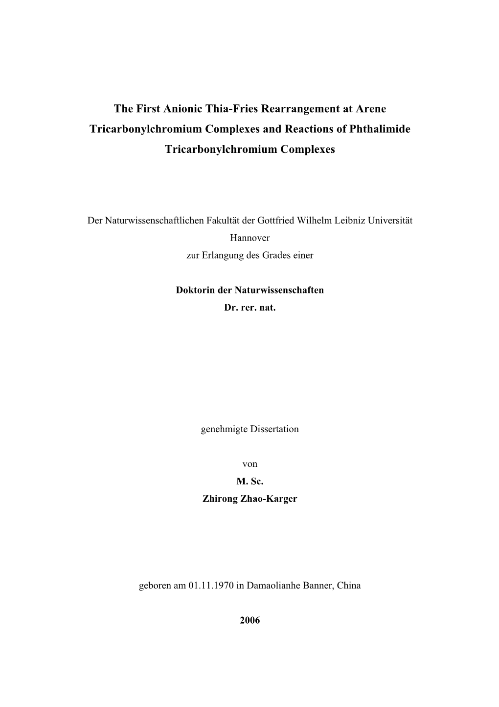 The First Anionic Thia-Fries Rearrangement at Arene Tricarbonylchromium Complexes and Reactions of Phthalimide Tricarbonylchromium Complexes