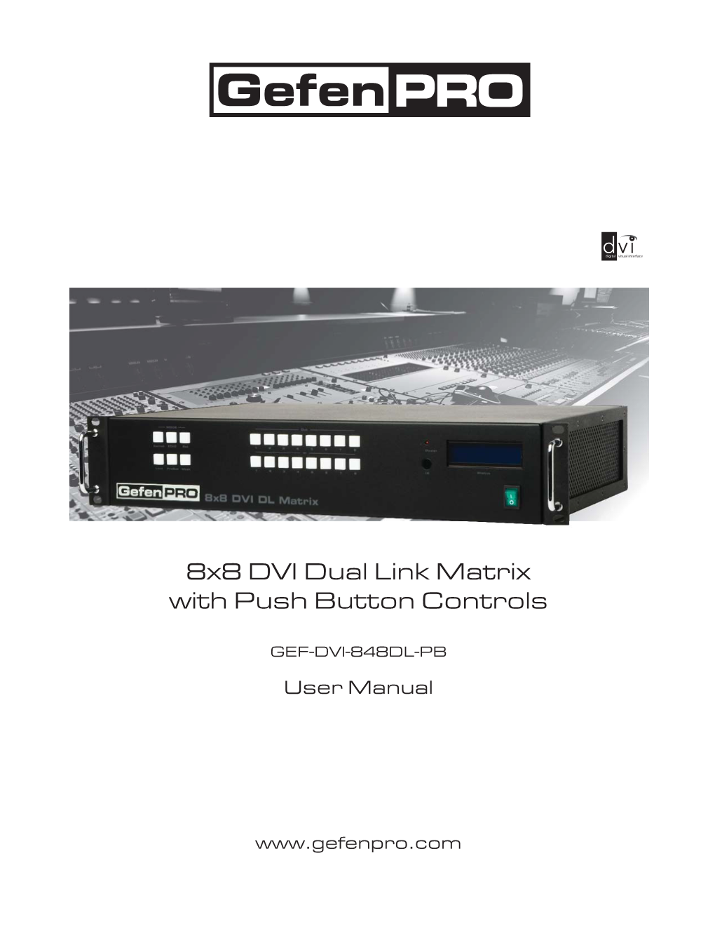 8X8 DVI Dual Link Matrix with Push Button Controls