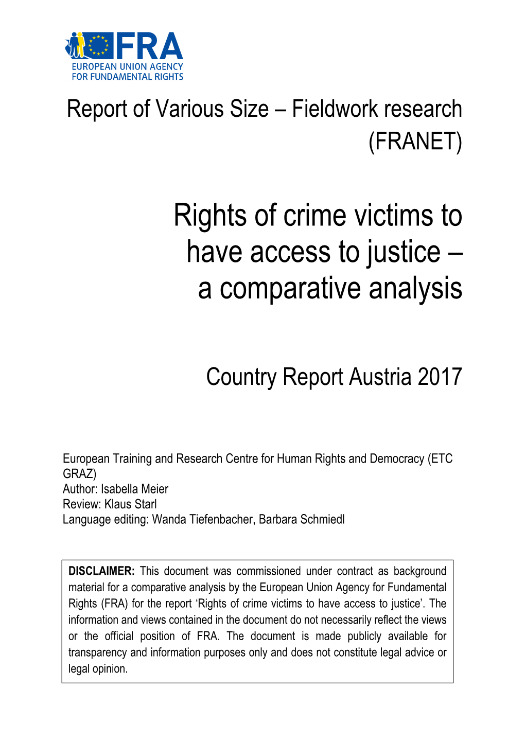 Rights of Crime Victims to Have Access to Justice – a Comparative Analysis