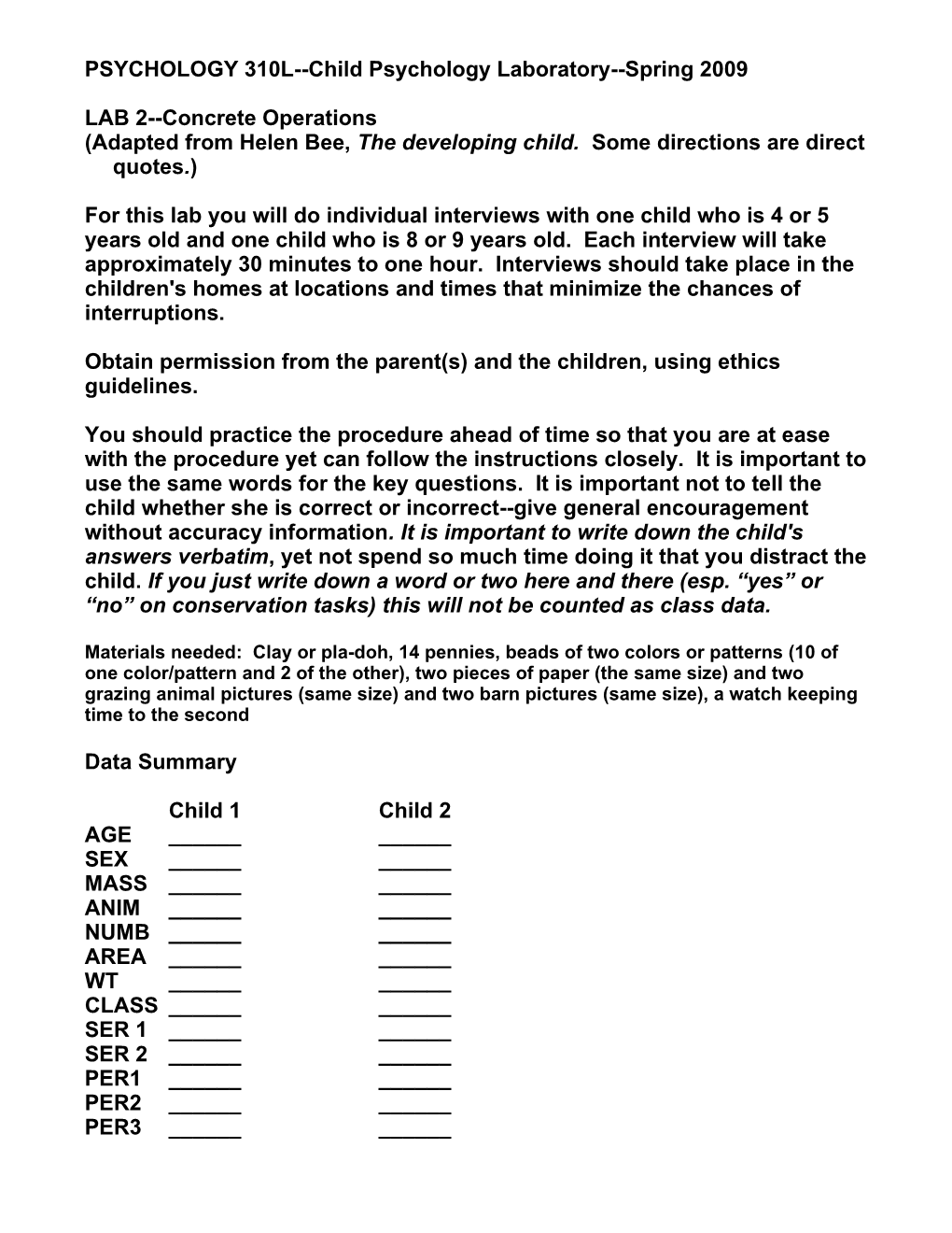 PSYCHOLOGY 310L Child Psychology Laboratory Spring 2009