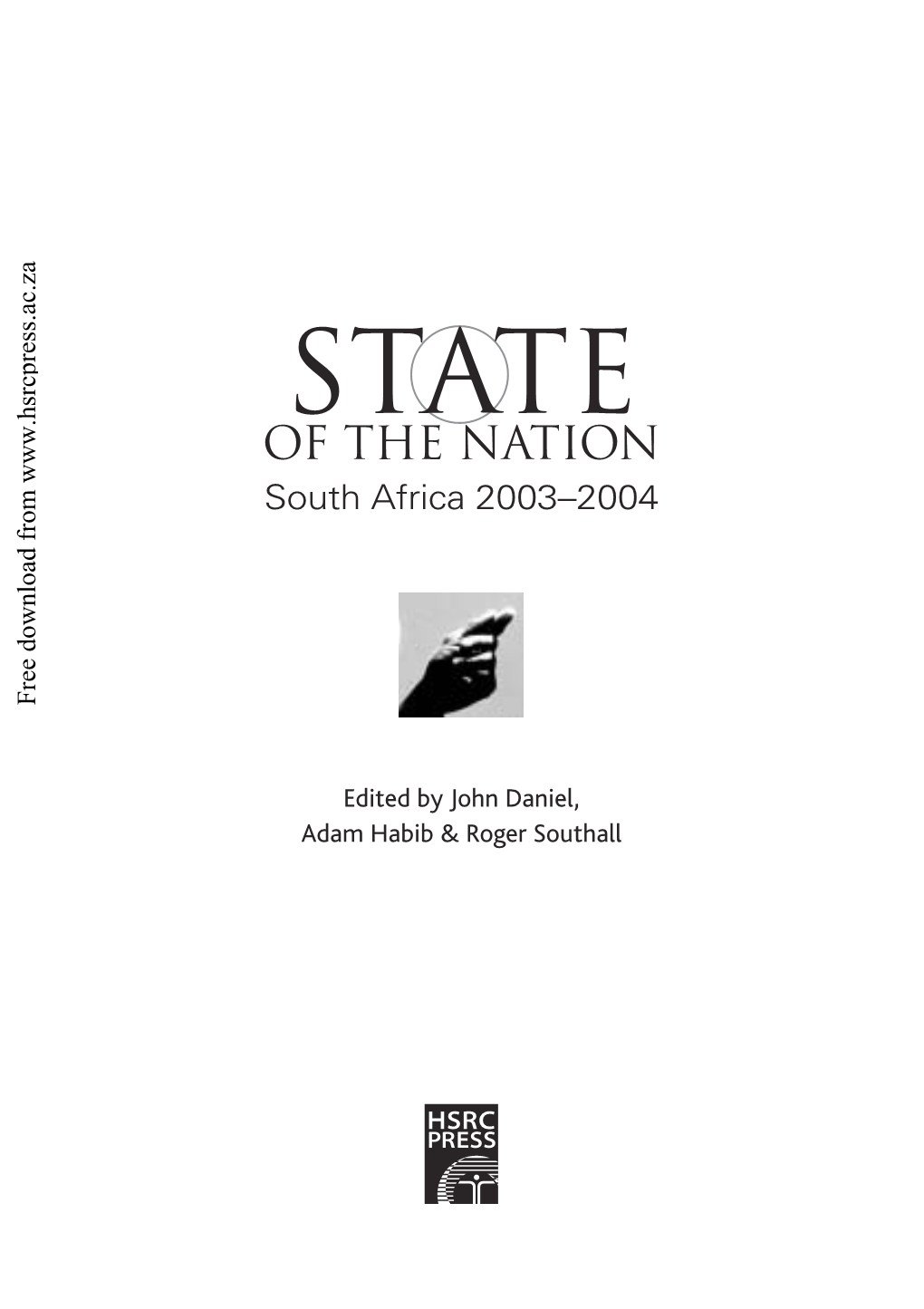 Apartheid South Africa Xolela Mangcu 105 5 the State of Local Government: Third-Generation Issues Doreen Atkinson 118