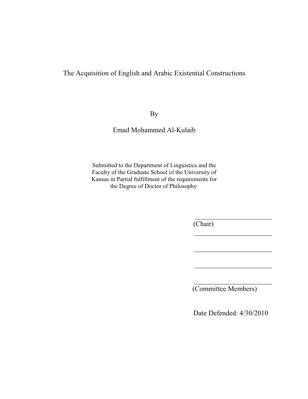 The Acquisition of English and Arabic Existential Constructions by Emad