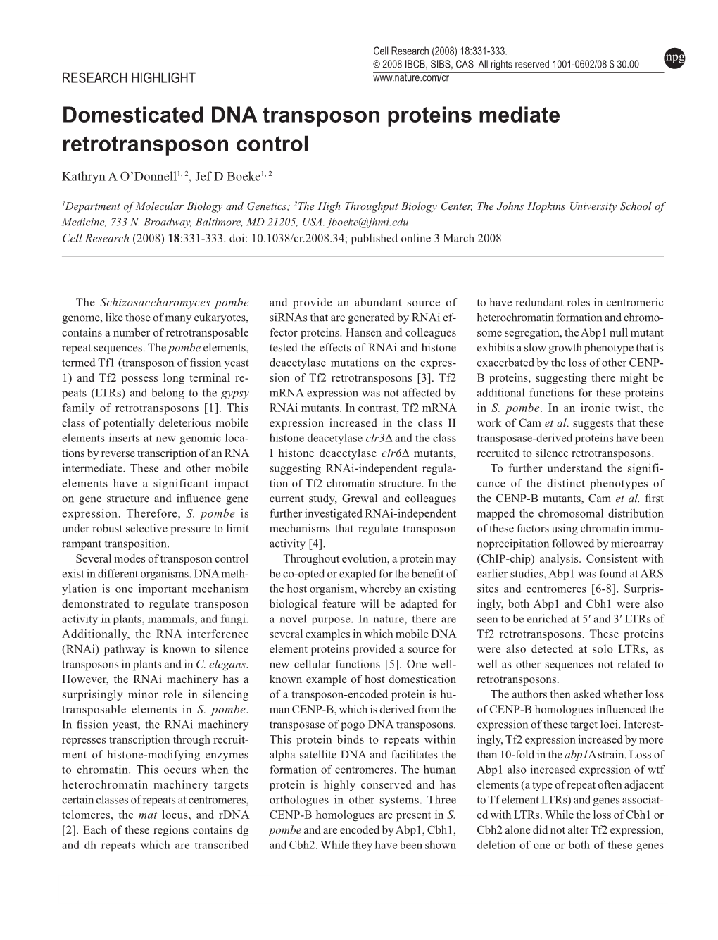 Domesticated DNA Transposon Proteins Mediate Retrotransposon Control Kathryn a O’Donnell1, 2, Jef D Boeke1, 2