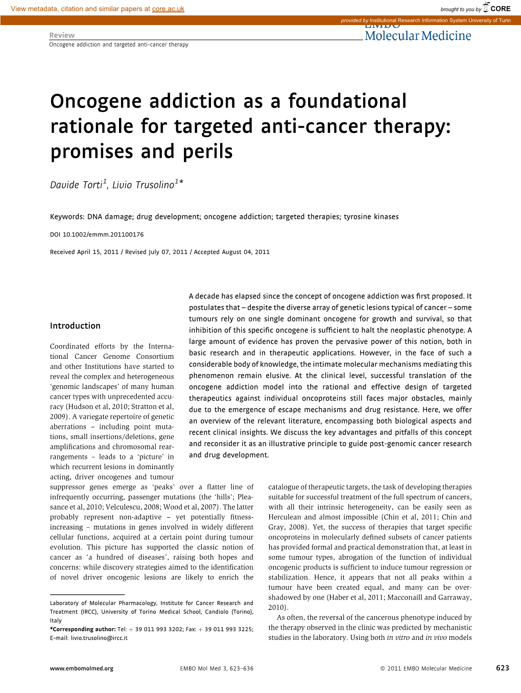 Oncogene Addiction As a Foundational Rationale for Targeted Anti-Cancer Therapy: Promises and Perils