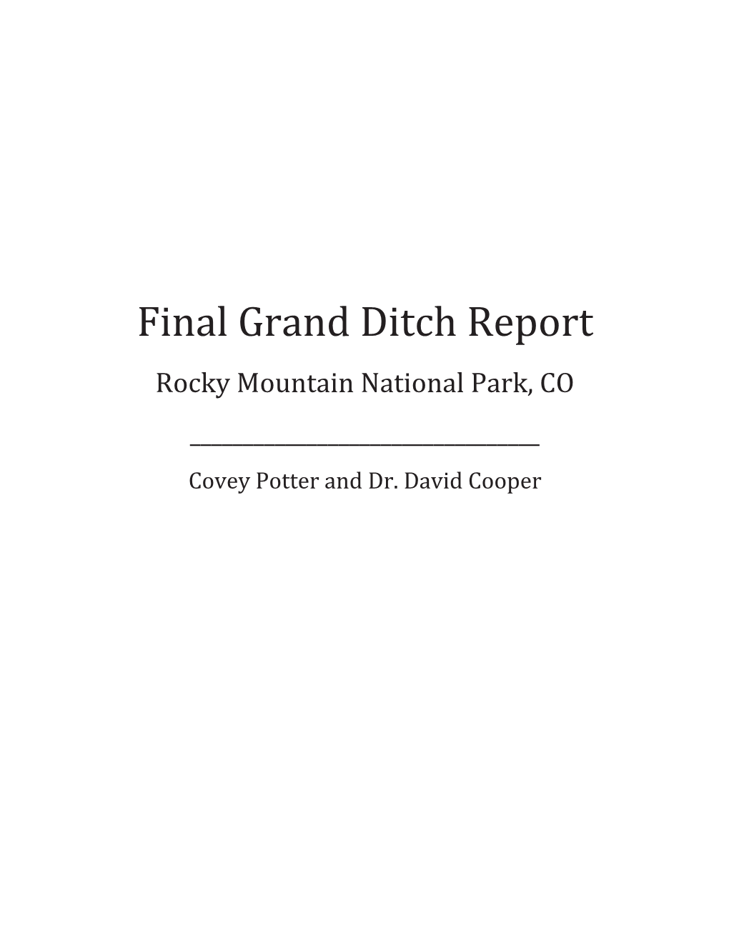 Final Grand Ditch Report Rocky Mountain National Park, CO ______Covey Potter and Dr