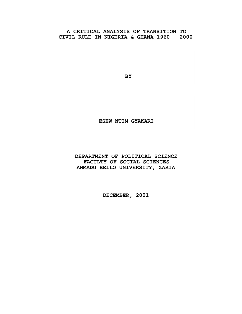 A Critical Analysis of Transition to Civil Rule in Nigeria & Ghana 1960 - 2000