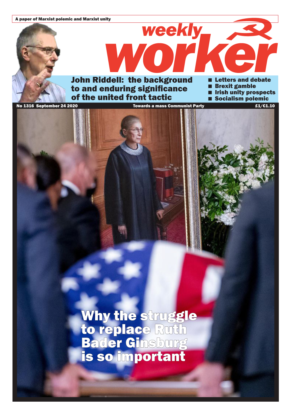 Why the Struggle to Replace Ruth Bader Ginsburg Is So Important Weekly 2 September 24 2020 1316 Worker LETTERS
