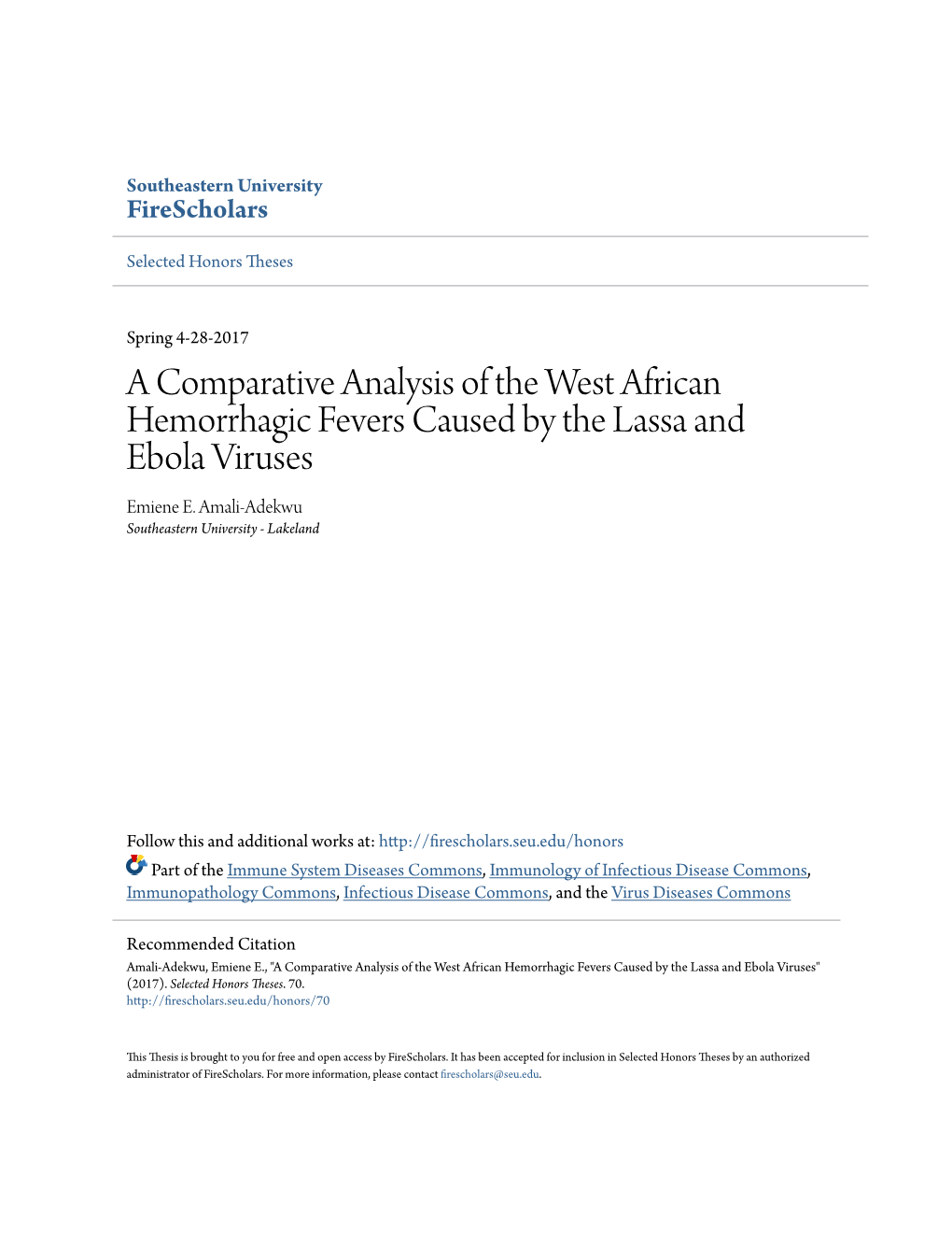 A Comparative Analysis of the West African Hemorrhagic Fevers Caused by the Lassa and Ebola Viruses Emiene E