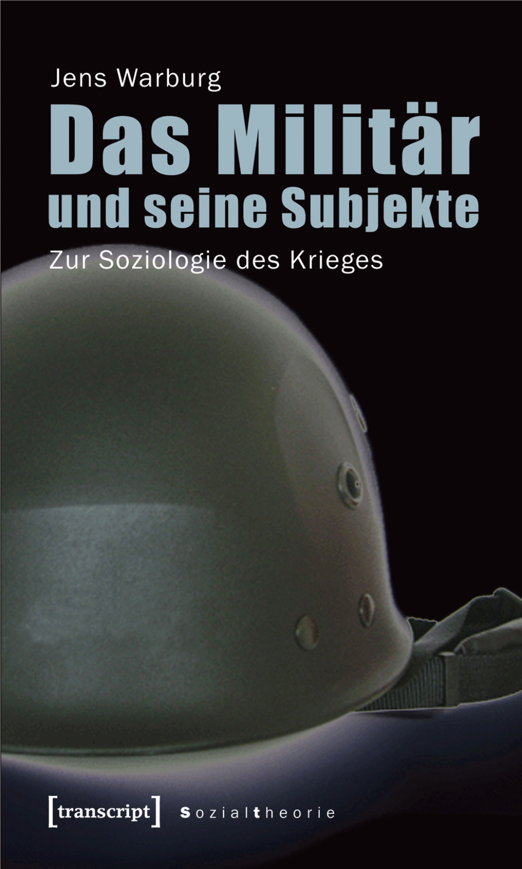 Das Militär Und Seine Subjekte