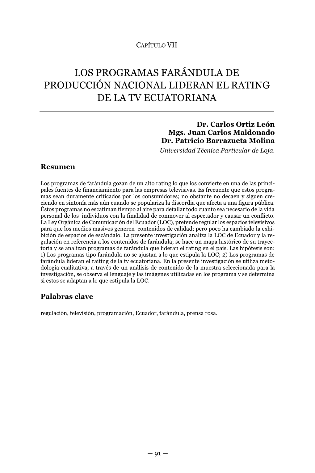 Los Programas Farándula De Producción Nacional Lideran El Rating De La Tv Ecuatoriana