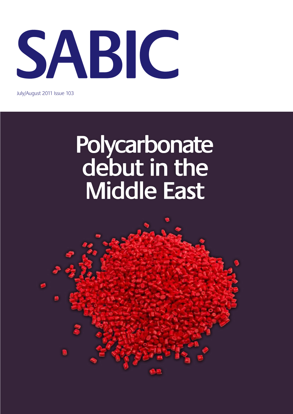 Polycarbonate Debut in the Middle East CONTENTS