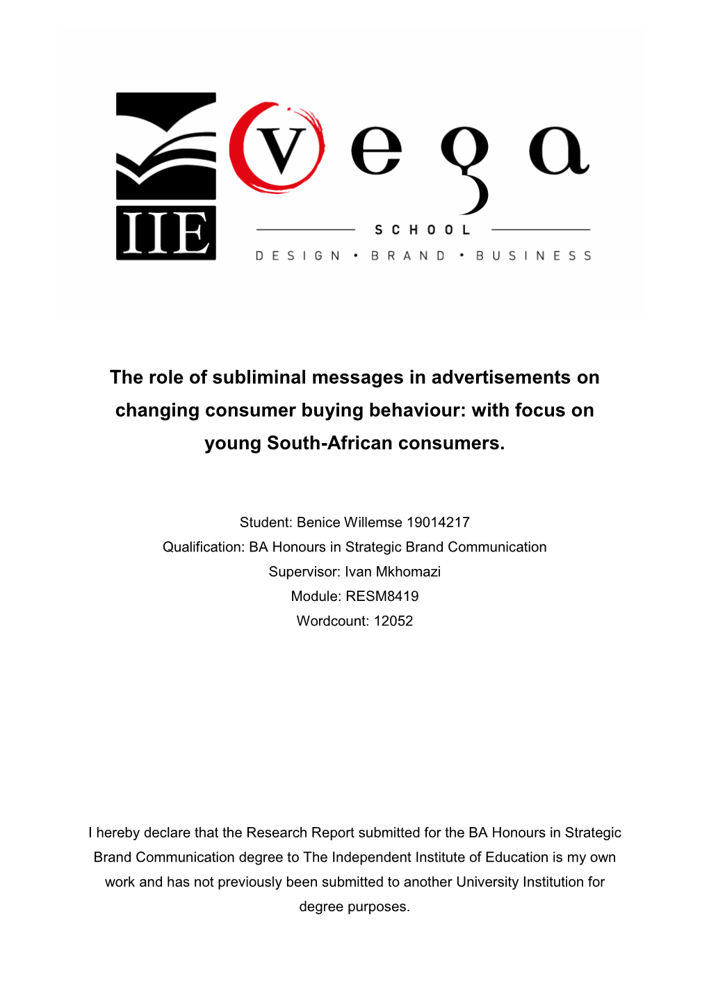 The Role of Subliminal Messages in Advertisements on Changing Consumer Buying Behaviour: with Focus on Young South-African Consumers