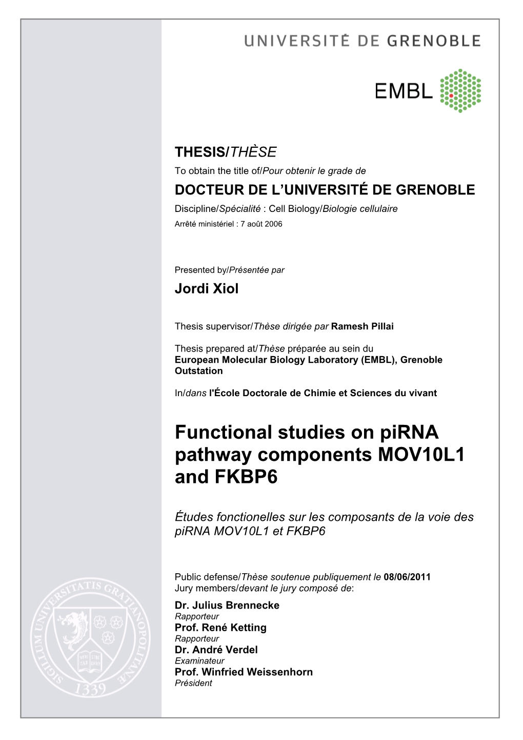 Functional Studies on Pirna Pathway Components MOV10L1 and FKBP6