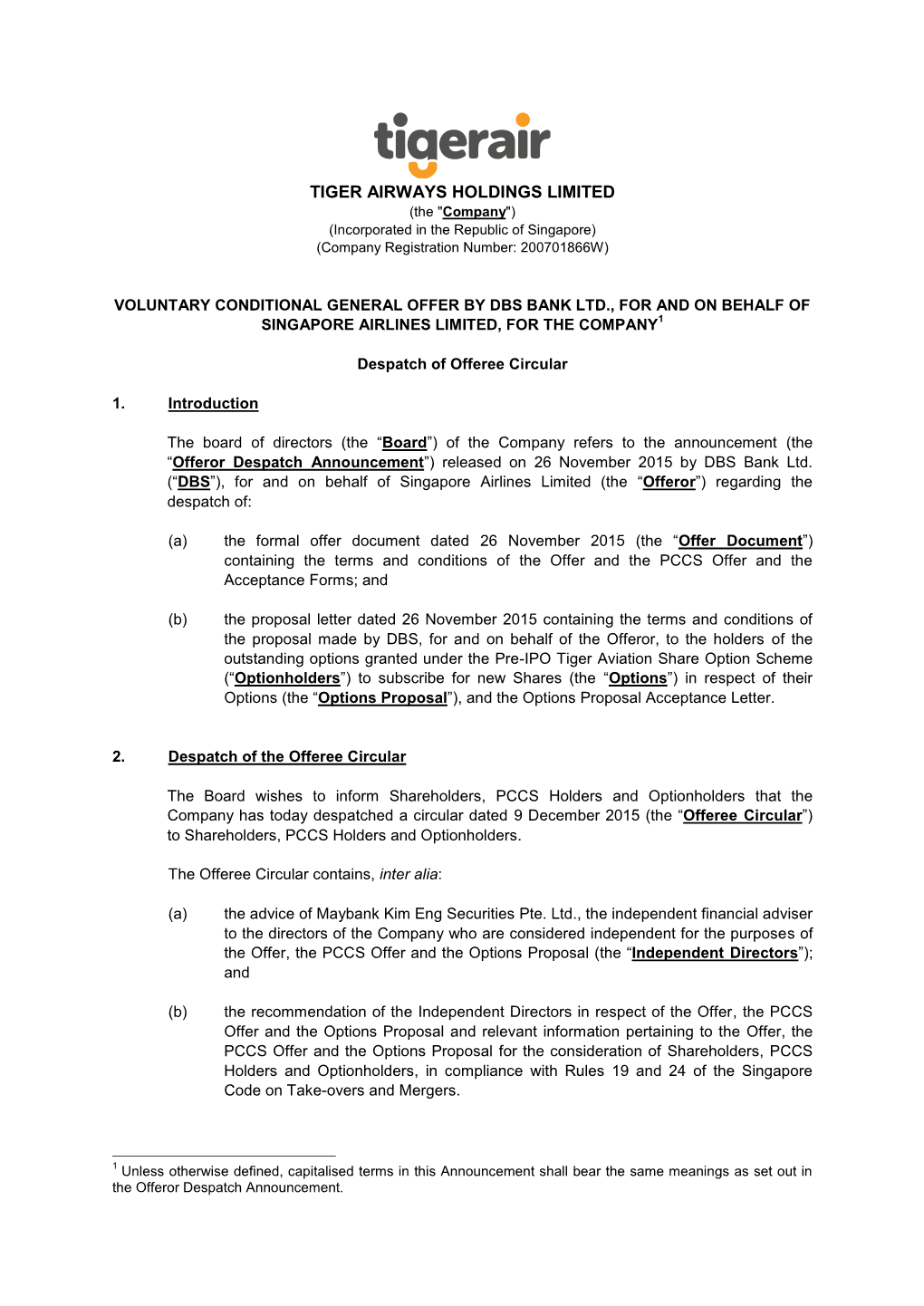 TIGER AIRWAYS HOLDINGS LIMITED (The "Company") (Incorporated in the Republic of Singapore) (Company Registration Number: 200701866W)