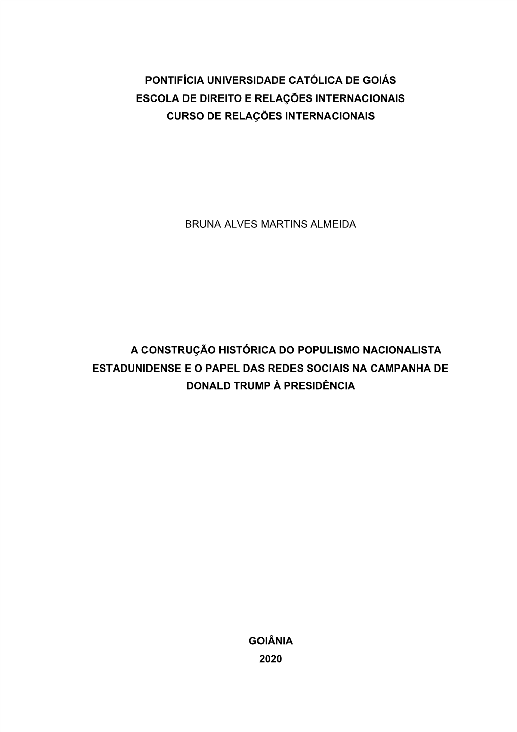 Pontifícia Universidade Católica De Goiás Escola De Direito E Relações Internacionais Curso De Relações Internacionais