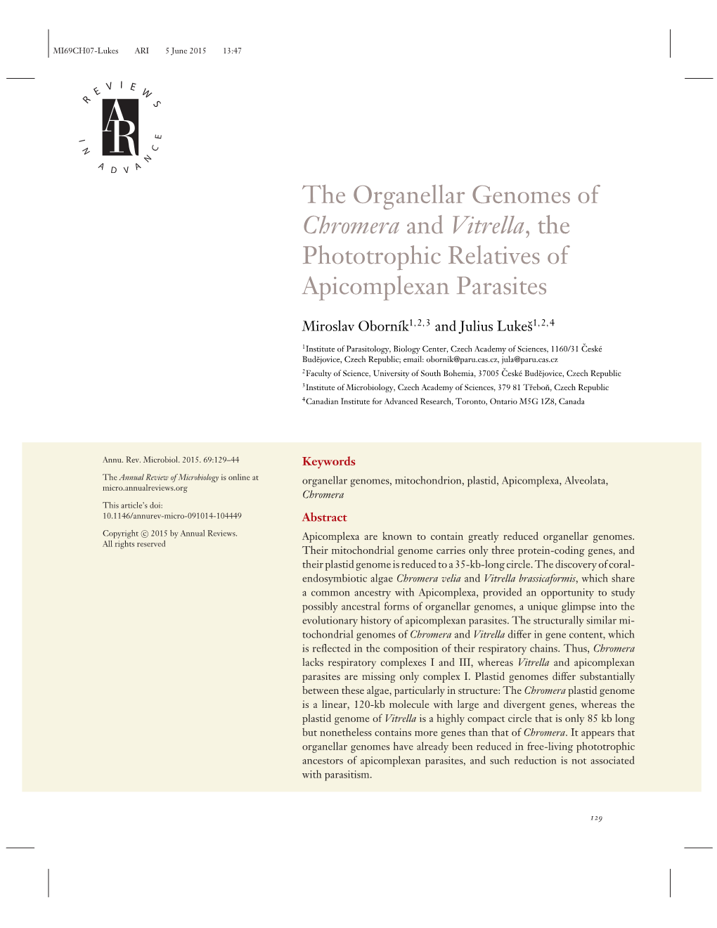 The Organellar Genomes of Chromera and Vitrella, the Phototrophic