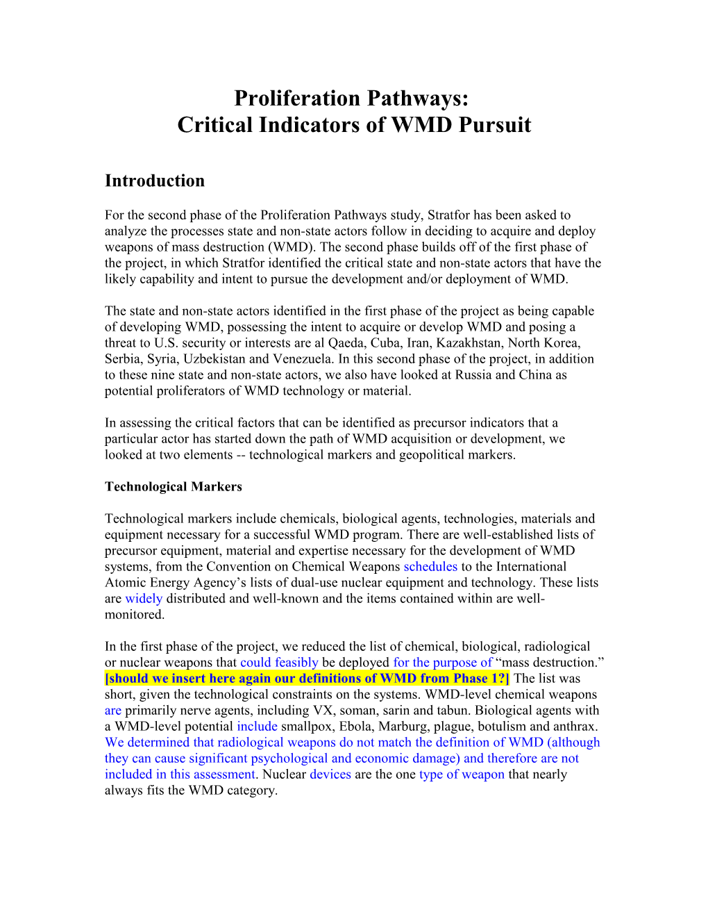 Critical Indicators of WMD Pursuit