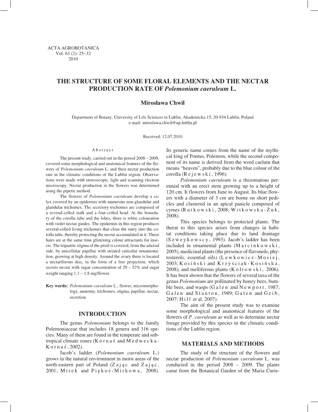 THE STRUCTURE of SOME FLORAL ELEMENTS and the NECTAR PRODUCTION RATE of Polemonium Caeruleum L