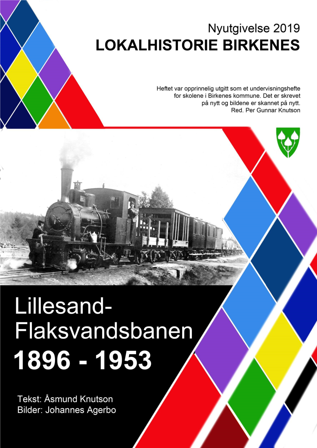 Lillesand-Flaksvandsbanen 1896-1953 Og Annet Med Tilknytning Til Flaksvatn