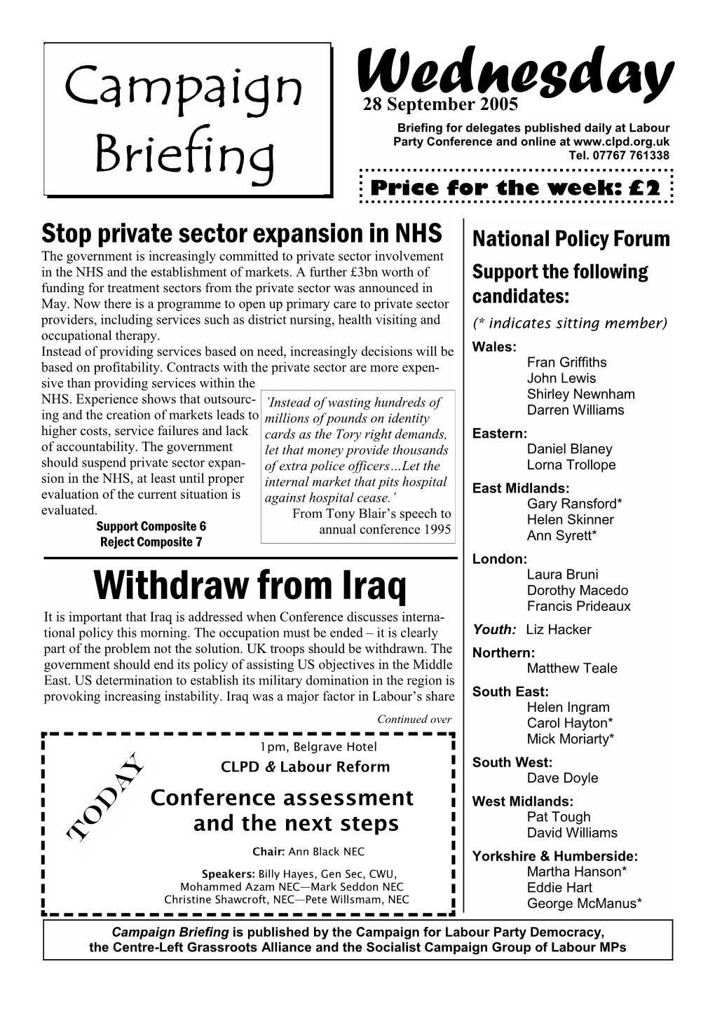 Campaign Briefing Is Published by the Campaign for Labour Party Democracy, the Centre-Left Grassroots Alliance and the Socialist Campaign Group of Labour Mps