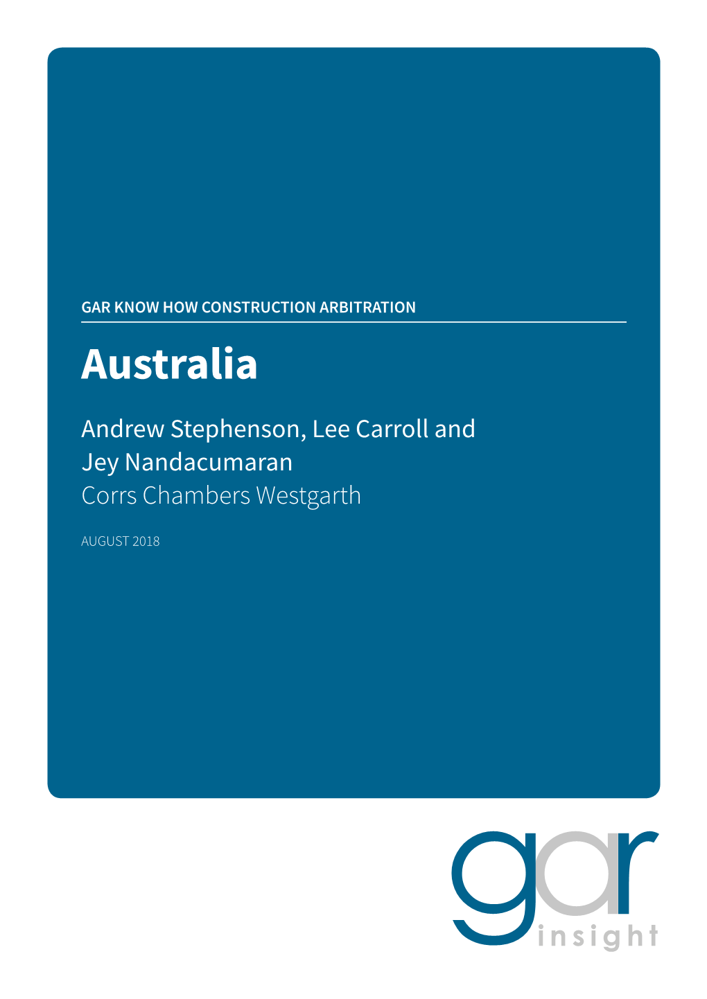 Australia Andrew Stephenson, Lee Carroll and Jey Nandacumaran Corrs Chambers Westgarth