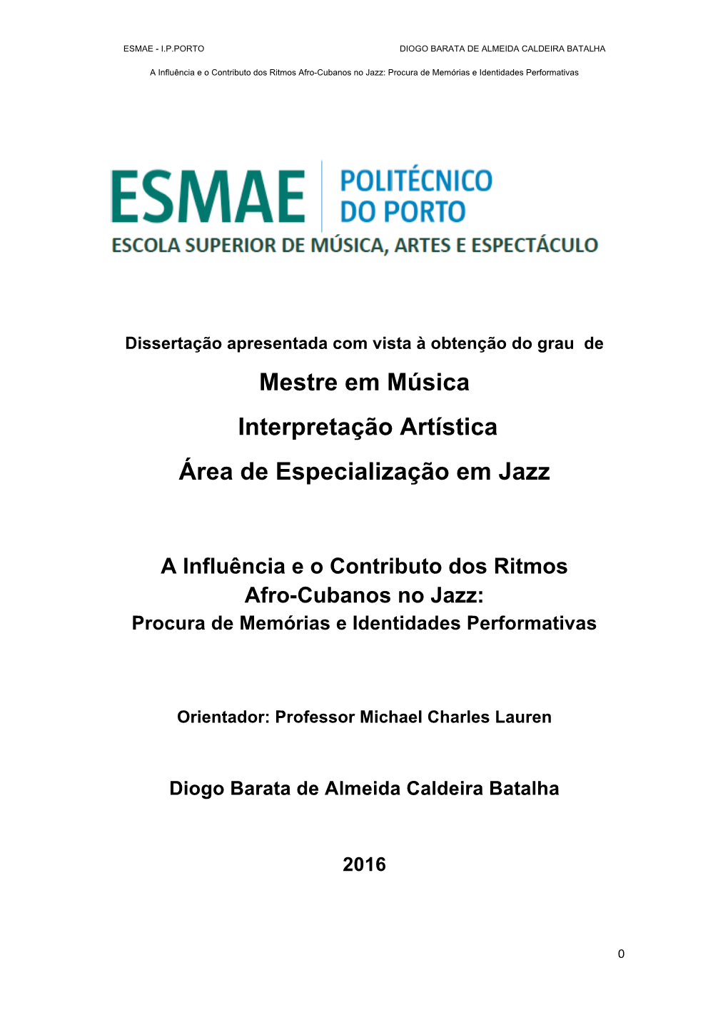 Mestre Em Música Interpretação Artística Área De Especialização Em Jazz