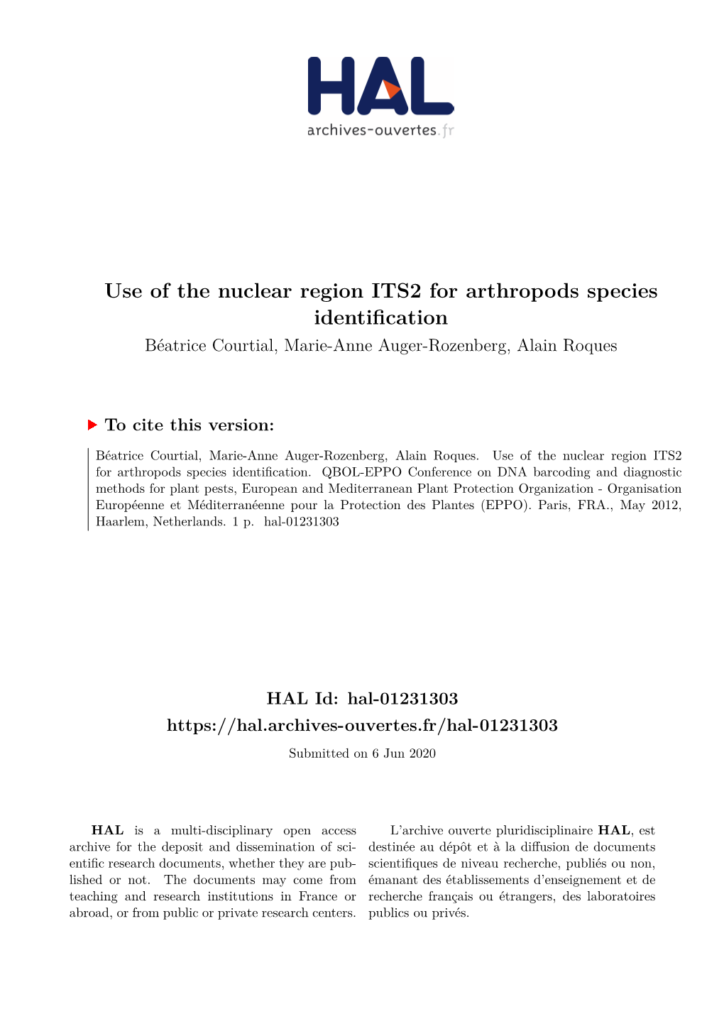 Use of the Nuclear Region ITS2 for Arthropods Species Identification Béatrice Courtial, Marie-Anne Auger-Rozenberg, Alain Roques